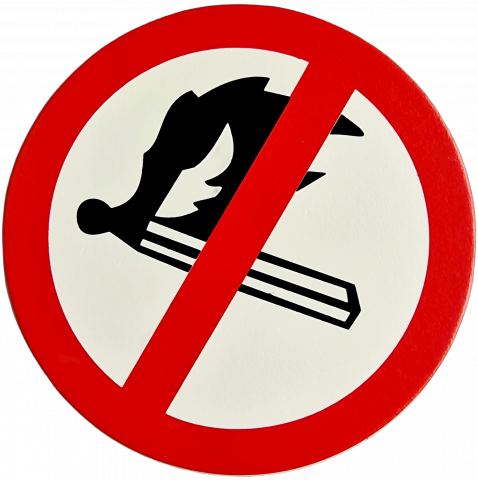 Табела "Забранено паленето на огън" - Обезопасяване на обекти